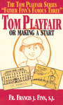 Everyone loves to read the adventures of Tom Playfair!