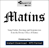 Divine Office of Matins - Christmas Eve MP3 DOWNLOAD EDITION