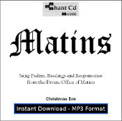 Divine Office of Matins - Christmas Eve MP3 DOWNLOAD EDITION - Responsories (Acapella) and sung Psalms