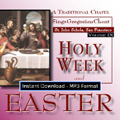 Holy Week and Easter (Volume 9) MP3 DOWNLOAD EDITION: A lay choir sings part of the liturgy for Holy Week and Easter