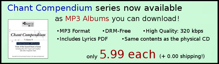 Gregorian chant CDs now available as downloadable MP3 albums!